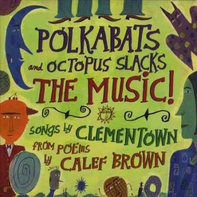 Clementown - Polkabats And Octopus Slacks: Music (CD)