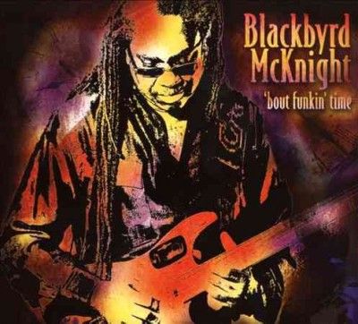 Blackbyrd Mcknight - Bout Funkin Time (CD)