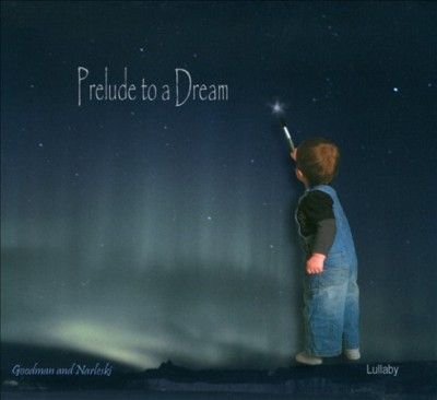 Goodman And Narleski - Prelude To A Dream (CD)