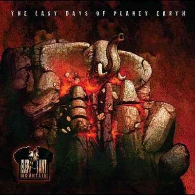 Elephant Mountain - Last Days Of Planet Earth (CD)