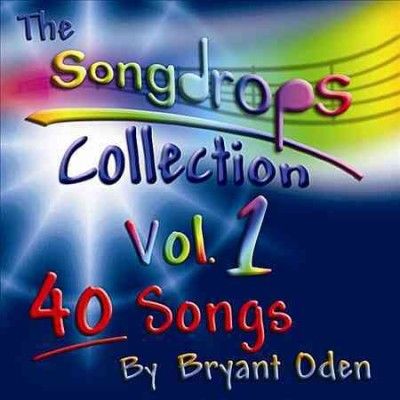 Bryant Oden - Songdrops Collection: Vol 1 (CD)
