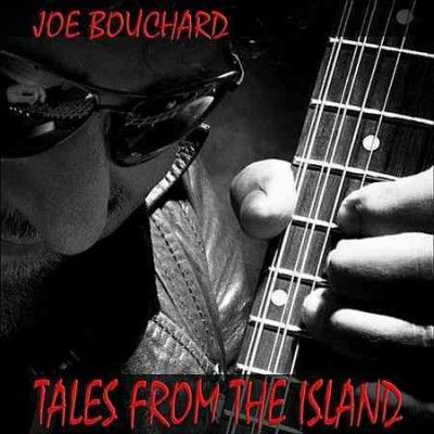 Joe Bouchard - Tales From The Island (CD)