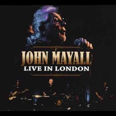 John Mayall - John Mayall: Live In London (CD)