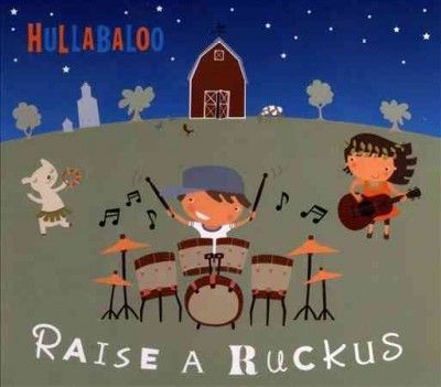 Hullabaloo - Raise A Ruckus (CD)