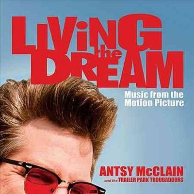 Antsy &amp; The Mcclain - Living The Dream (CD)