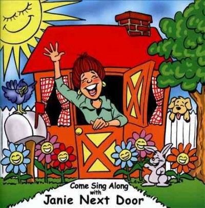 Janie Next Door - Come Sing Along With Janie Next Door (CD)