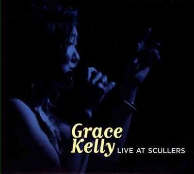 Grace Kelly - Grace Kelly: Live At Scullers (CD)