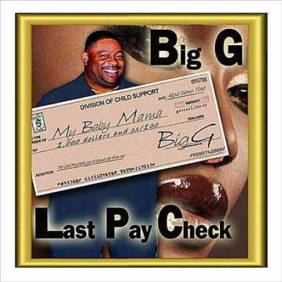 Big G - Last Pay Check (CD)