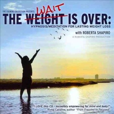 Roberta Shapiro - Weight Is Over: Hypnosis/meditation (CD)