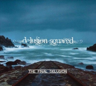Delusion Squared - Final Delusion (CD)