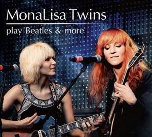 Monalisa Twins - Monalisa Twins Play Beatles &amp; More (CD)