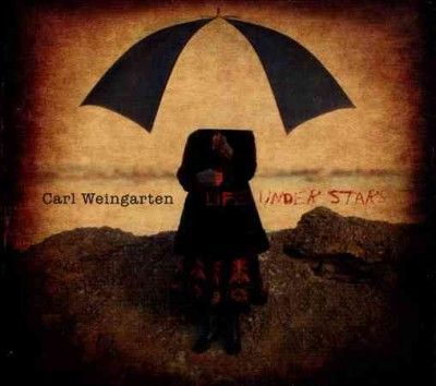 Carl Weingarten - Life Under Stars (CD)