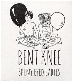 Bent Knee - Shiny Eyed Babies (CD)