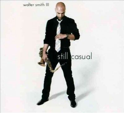 Walter Iii Smith - Still Casual (CD)