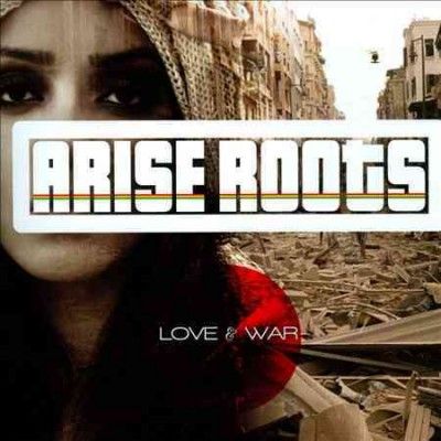 Arise Roots - Love And War (CD)