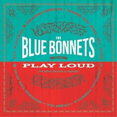Bluebonnets - Play Loud (CD)