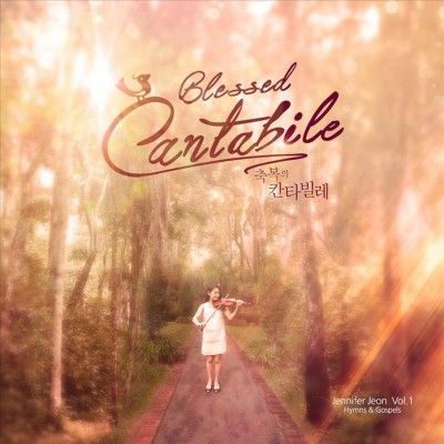 Jennifer Jeon - Blessed Cantabile (CD)