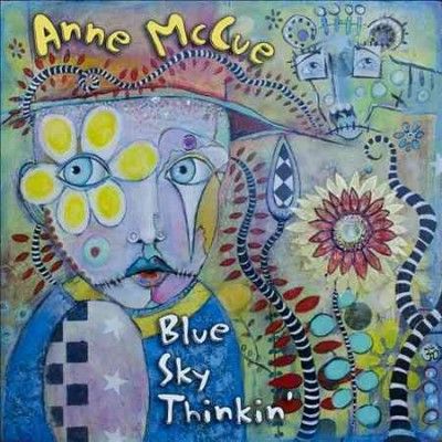 Anne Mccue - Blue Sky Thinkin (CD)