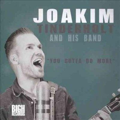 Joakim Tinderholt - You Gotta Do More (CD)