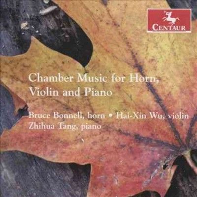 Bruce Bonnell - Chamber Music For Horn Violin &amp; Piano (CD)