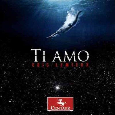 Eric Lemieux - Lemieux: Ti Amo (CD)