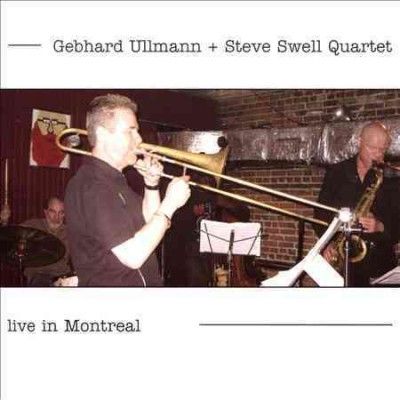 Live in Montreal:Gebhard Ullman - (Import CD)