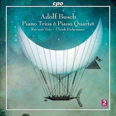 Ravinia Trio - Busch: Piano Trios &amp; Piano Qt (CD)