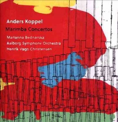 Marianna Bednarska - Koppel: Marimba Concertos (CD)