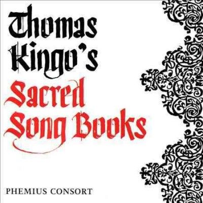 Phemius Consort - Thomas Kingo's Sacred Song Books (CD)