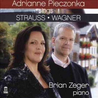 Adrianne Pieczonka - Adrianne Pieczonka Sings Strauss Wagn (CD)