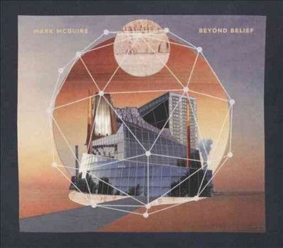 Mark Mcguire - Beyond Belief (CD)
