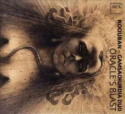 Kociuban-Gamsachurdia Duo: Oracle's Blast (CD / Album)