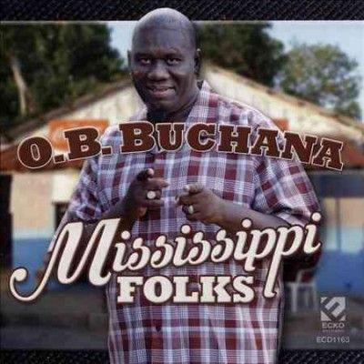 O.B. Buchana - Mississippi Folks (CD)