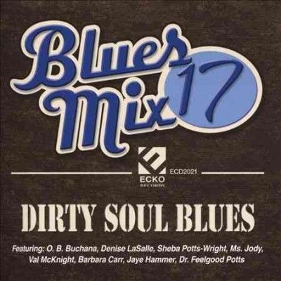 Various - Blues Mix: Vol 17 Dirty Soul Blues (CD)