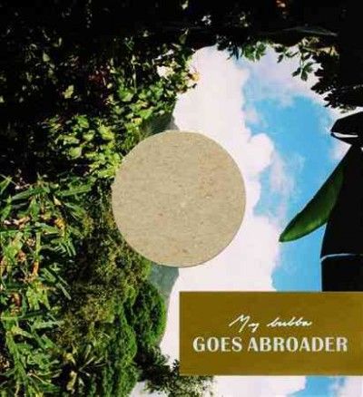 My Bubba - Goes Abroader (CD)