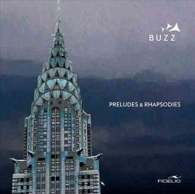 Buzz - Preludes &amp; Rhapsodies (CD)