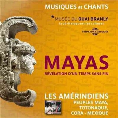 Mayas: Révélation D'Un Temps Sans Fin (CD / Album)