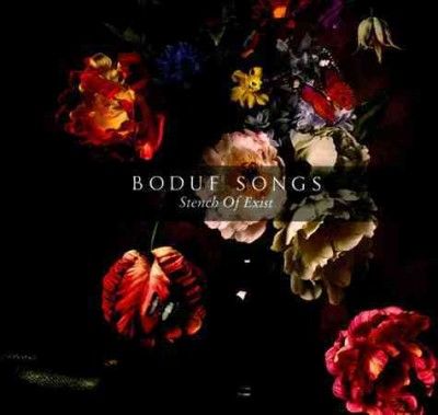 Boduf Songs - Stench Of Exist (CD)