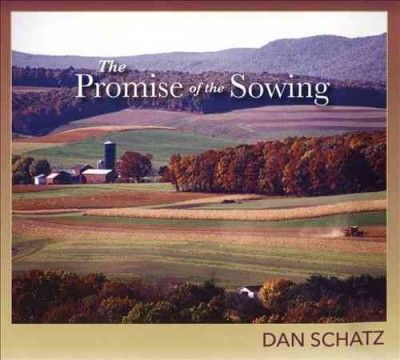 Dan Schatz - Promise Of The Sowing (CD)