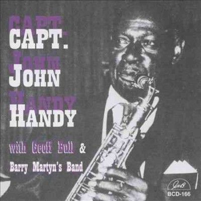 Capt. John Handy - Capt John Handy With Geoff Bull &amp; Bar (CD)