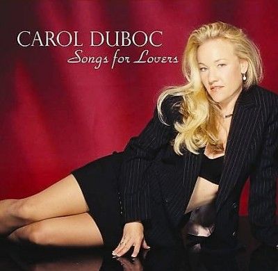 Carol Duboc - Songs For Lovers (CD)