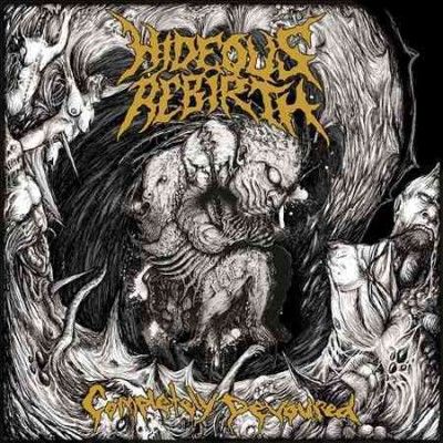 Hideous Rebirth - Completely Devoured (CD)