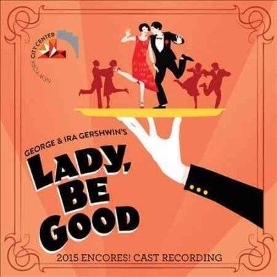 Original Cast - Lady Be Good 2015 Encores (ocr) (CD)