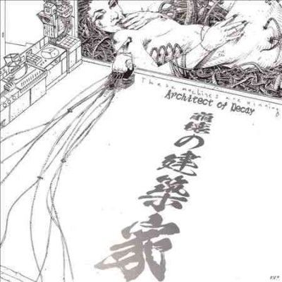 These Machines Are W - Architect Of Decay (CD)
