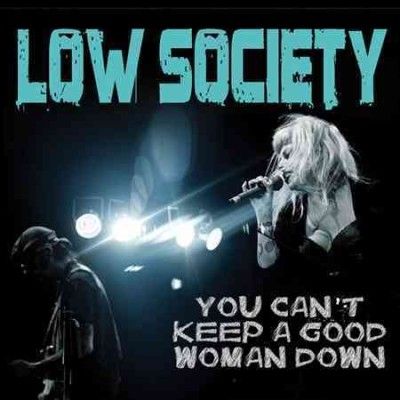 Low Society - You Can't Keep A Good Woman Down (CD)
