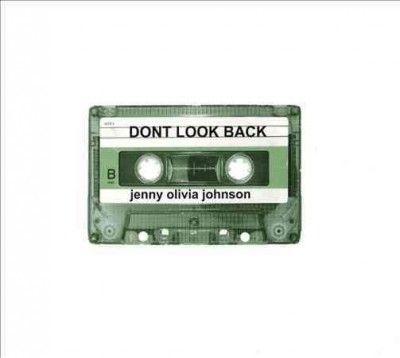Jenny Olivi Johnson - Johnson: Don't Look Back (CD)