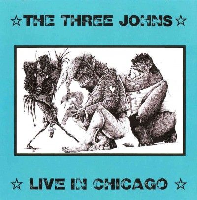 Three Johns - Three Johns: Live In Chicago (CD)
