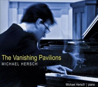 Michael Hersch - Vanishing Pavilions (CD)