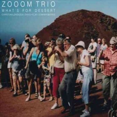 Zooom Trio - What's For Dessert (CD)