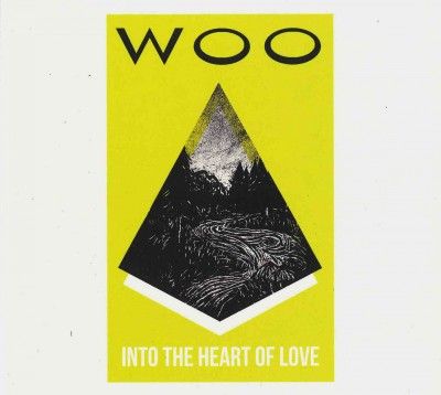 Woo - Into The Heart Of Love (CD)